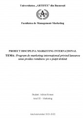 Program de marketing internațional privind lansarea unui produs românesc pe o piață străină